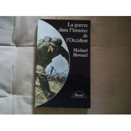 La Guerre dans l'histoire de l'Occident