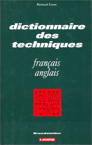 Dictionnaire français-anglais des techniques industrielles