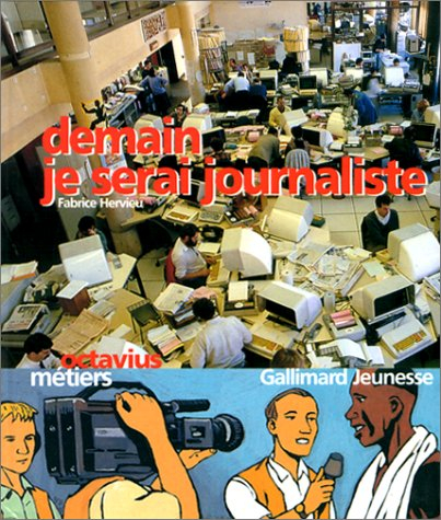 Demain je serai journaliste