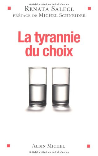La tyrannie du choix