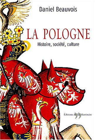 La Pologne : histoire, société, culture