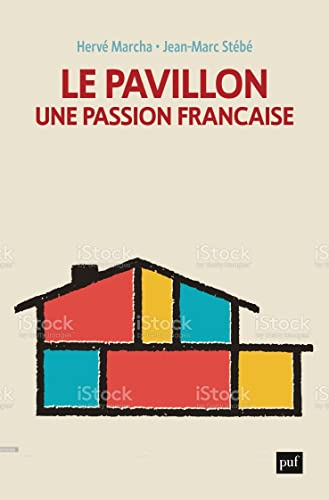 Le pavillon, une passion française