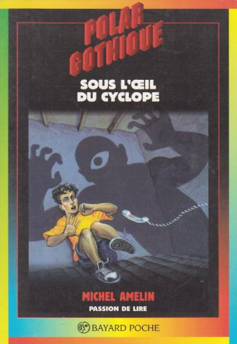 Sous l'oeil du cyclope