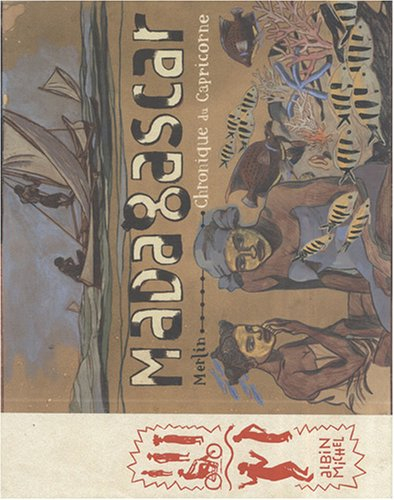 Madagascar : chronique du Capricorne