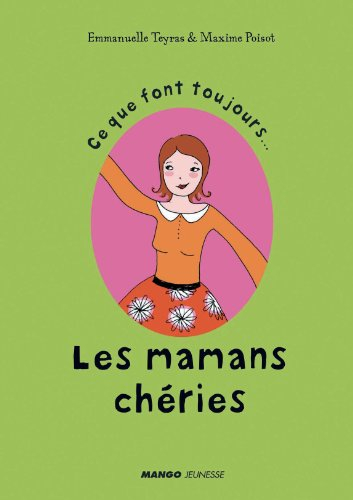 Ce que font toujours... les mamans chéries