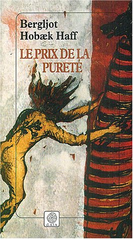 Le prix de la pureté