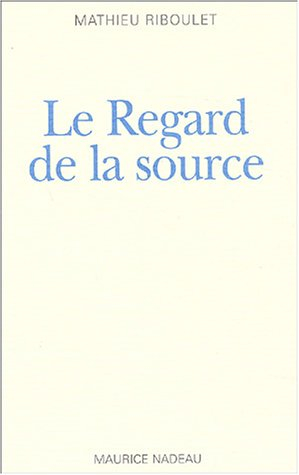 Le regard de la source