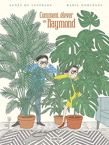 Comment élever un Raymond