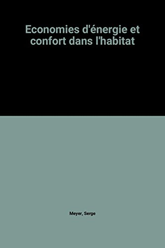 Economies d'énergie et confort dans l'habitat