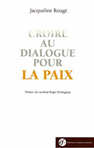 Croire au dialogue pour la paix