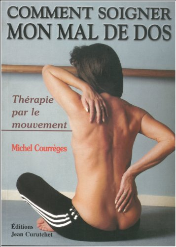 Comment soigner mon mal de dos