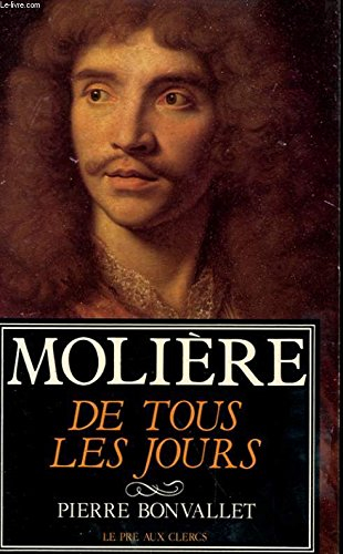 Molière de tous les jours : échos, potins et anecdotes