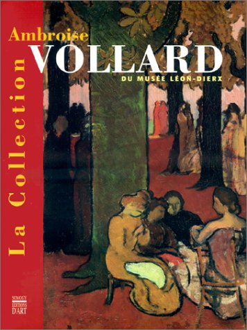 La collection Ambroise Vollard du Musée Léon-Dierx
