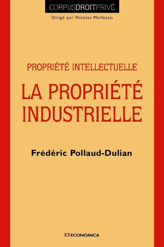 La propriété industrielle : propriété intellectuelle