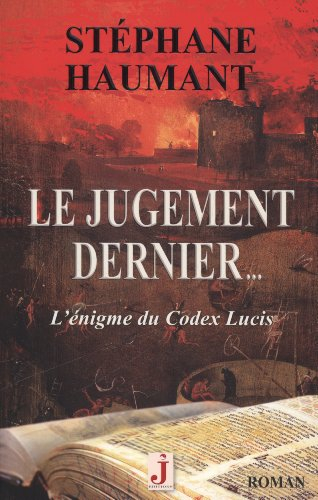 le jugement dernier...l'énigme du codex lucis