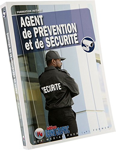Agent de prévention et de sécurité : formation initiale