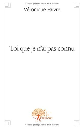 toi que je n'ai pas connu