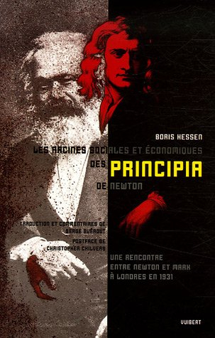 Les racines sociales et économiques des Principia de Newton : une rencontre entre Newton et Marx à L