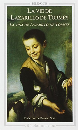 La vie de Lazarillo de Tormès. La vida de Lazarillo de Tormes