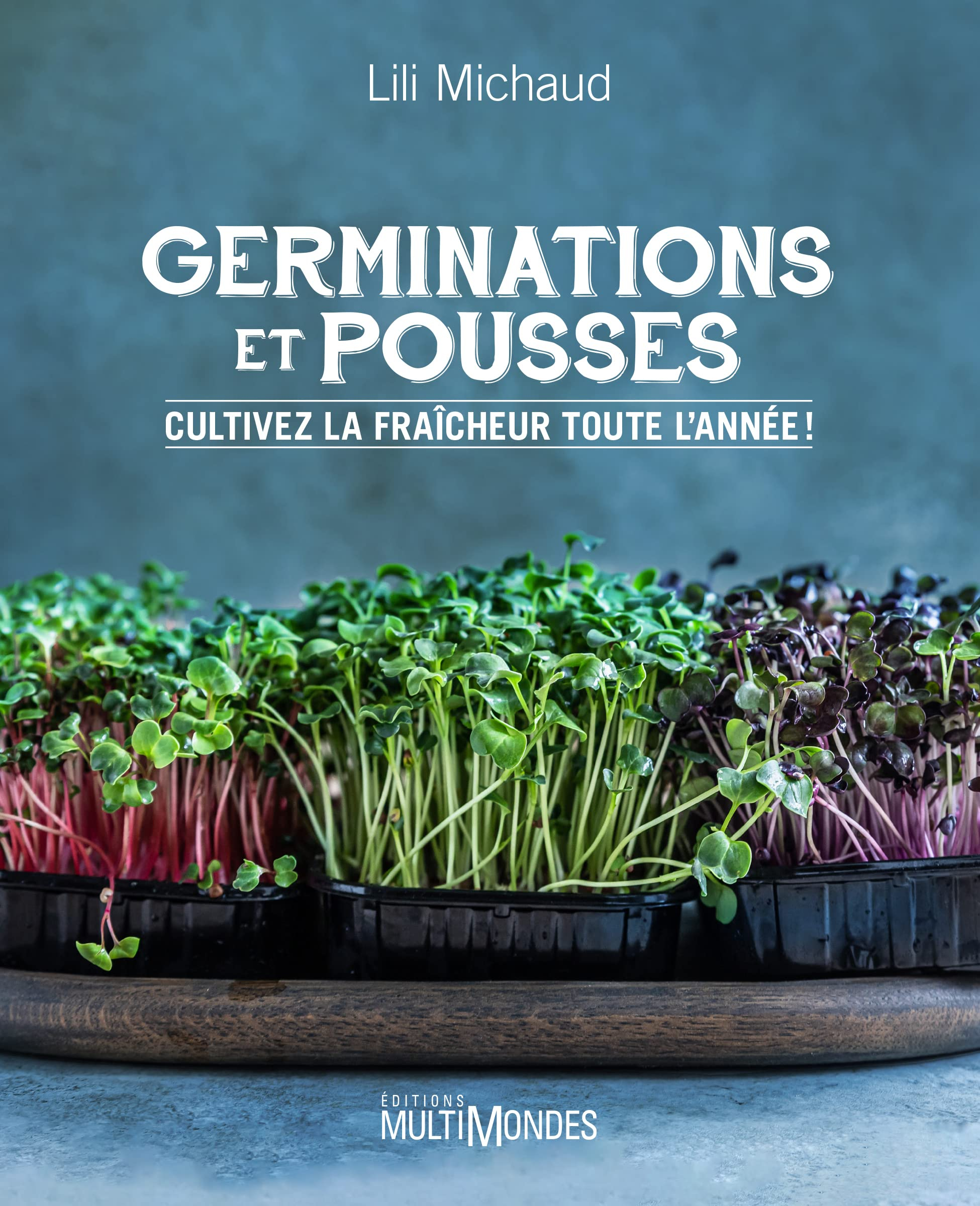 Germinations et pousses : cultivez la fraîcheur toute l'année !