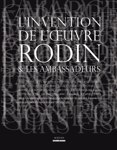 L'invention de l'oeuvre : Rodin & les ambassadeurs