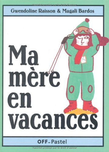 Ma mère en vacances