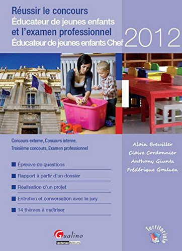 Réussir le concours éducateur de jeunes enfants et l'examen professionnel éducateur de jeunes enfant