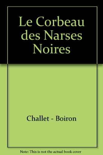 Le corbeau des narses noires : allo ! le 2 à Saute-Bourette, j'écoute !