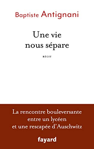 Une vie nous sépare : récit