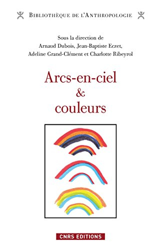 Arcs-en-ciel et couleurs : regards comparatifs