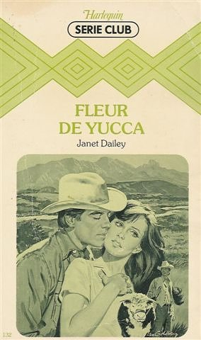 fleur de yucca : collection : harlequin série club n, 132