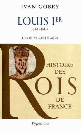 Louis Ier : fils de Charlemagne
