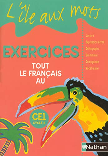 Tout le français au CE1, cycle 2 : exercices