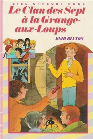le clan des sept à la grange aux loups