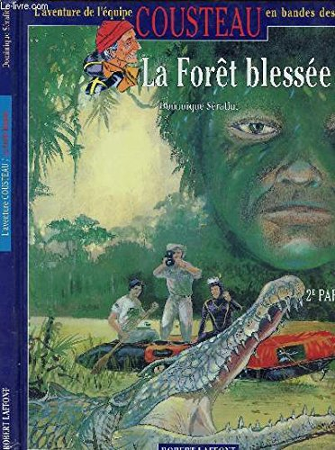 la forêt blessée