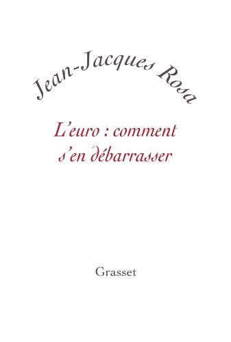 L'euro : comment s'en débarrasser