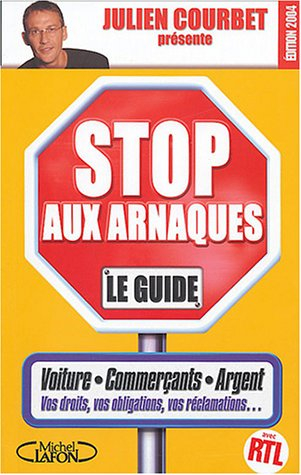 Stop aux arnaques : le guide