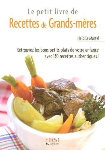 Le petit livre de recettes de grands-mères : retrouvez les bons petits plats de votre enfance avec 1