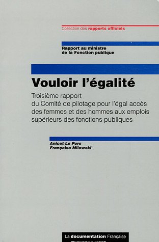 Vouloir l'égalité : troisième rapport du Comité de pilotage pour l'égal accès des femmes et des homm