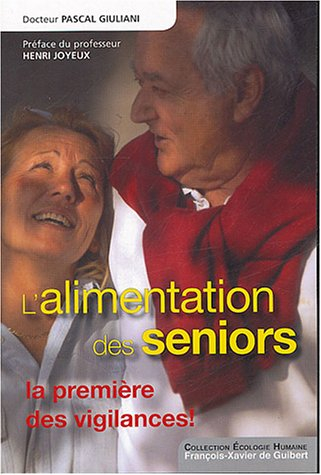 l&#039;alimentation des seniors : la première des vigilances