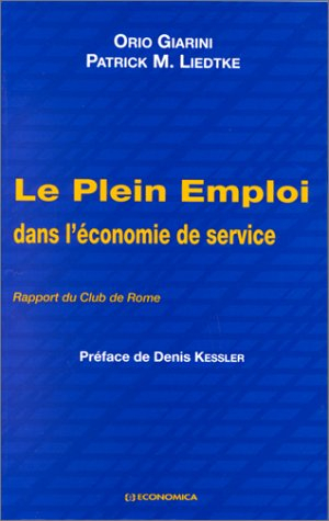 Le plein emploi dans l'économie de service : rapport du Club de Rome