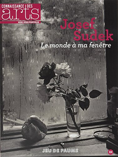 Josef Sudek : le monde à ma fenêtre : Jeu de Paume