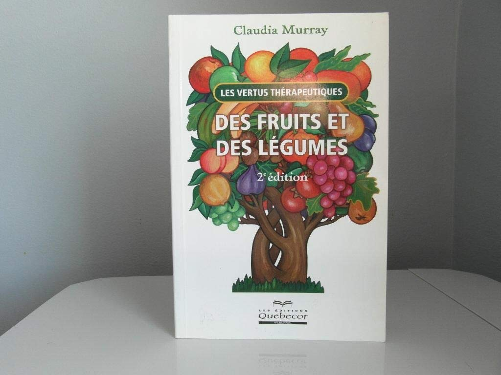 Les vertus thérapeutiques des fruits et des légumes