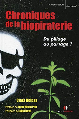 Chroniques de la biopiraterie : du pillage au partage ?