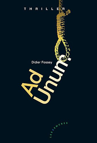 Ad unum : thriller