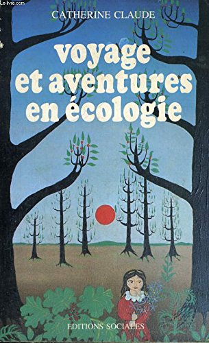 voyage et aventures en écologie