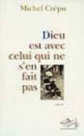 Dieu est avec celui qui ne s'en fait pas