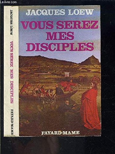 Vous serez mes disciples