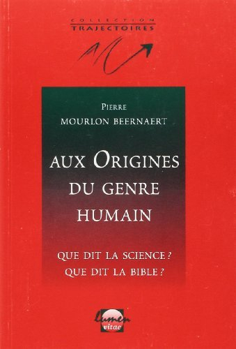 Aux origines du genre humain : que dit la science ? que dit la Bible ?