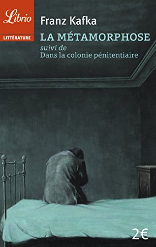 La métamorphose. Dans la colonie pénitentiaire